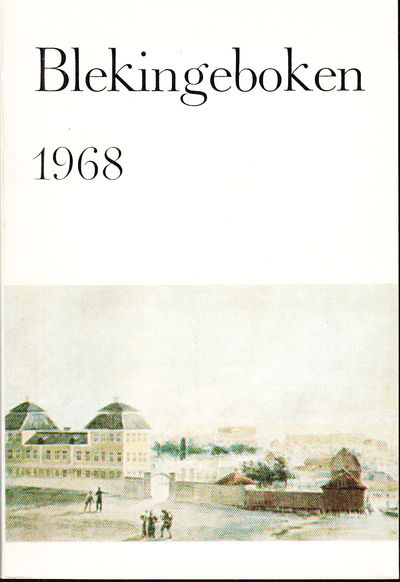 Blekingeboken. Årsbok för medlemmarna i Blekinge…
