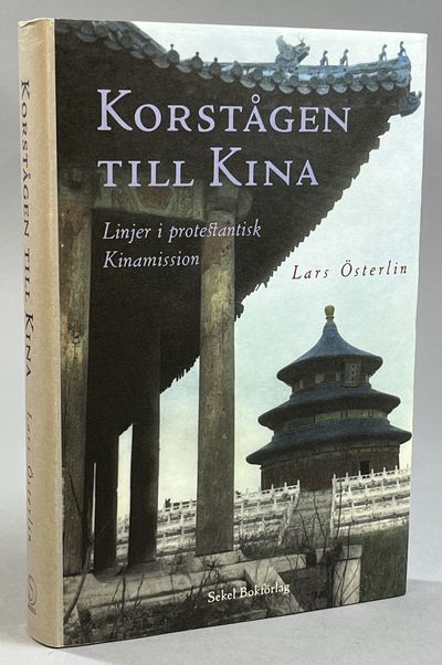 Korstågen till Kina. Linjer i protestantisk…