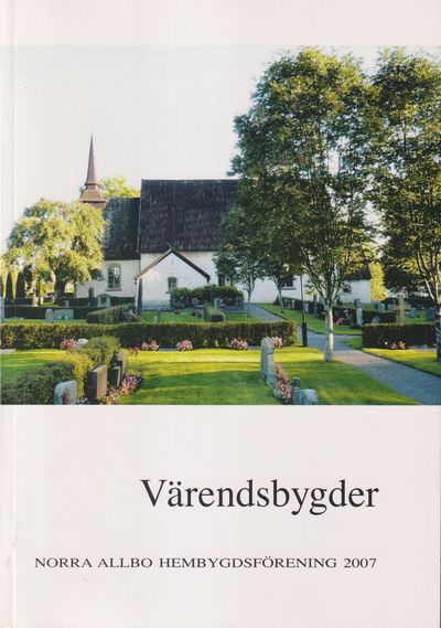 Värendsbygder 2007. [Utg. av] Norra Allbo…