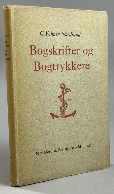 Bogskrifter og Bogtrykkere. [Utg. av] Nyt Nordisk…