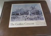 The Golden Crescent A Collection of Stories by Bob Brister by Bob Brister - 1969