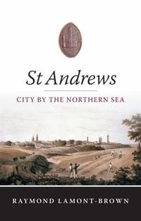 image of St.Andrews: City by the Northern Sea