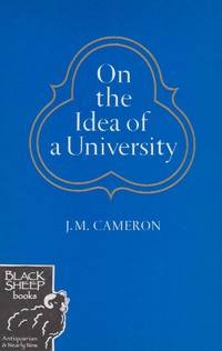 On the Idea of a University by Cameron, James Monro - 1978