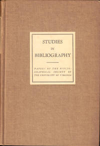 Studies in Bibliography: Papers of the Bibliographical Society of the University of Virginia Volume Eight 1956