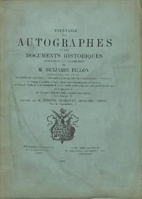 Vente 27 Juillet 1883 : Inventaire Des Autographes et Des Documents Historiques Composant La Collection De M. Benjamin Fillon. Séries XIII - XV. Hommes De Guerre, Vendée Contre-Révolutionnaire, Divers.