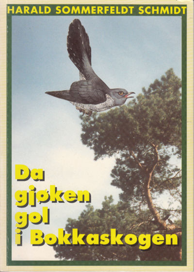 Da gjøken gol i Bokkaskogen. Minner fra egen…