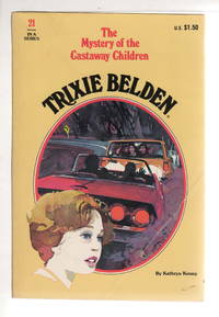 cover of TRIXIE BELDEN: THE MYSTERY OF THE CASTAWAY CHILDREN. #21.