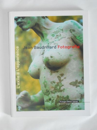 L'Exile e l'Apparence - Jean Baudrillard - Fotografie (Santa Maria