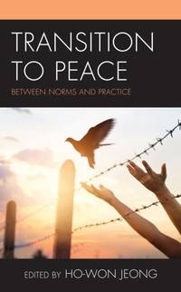 Transition to Peace : Between Norms and Practice