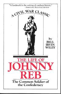 image of The Life Of Johnny Reb The Common Soldier of the Confederacy