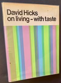 David Hicks on Living -- With Taste