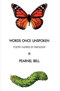 Words Once Unspoken: Poetry Inspired by Friendship