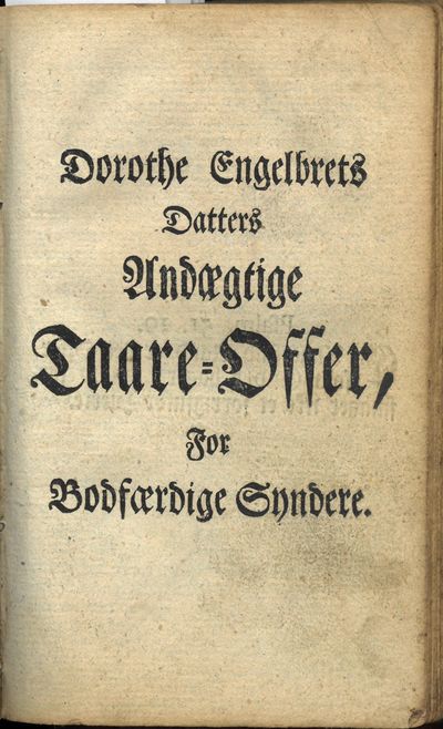 Siælens Sang-Offer, indeholdende Endeel Gudelige Psalmer Tillige med Morgen- og Aften-Sukke Til hver Dag i Ugen, samt hendes Andægtige Taare-Offer for Bodfærdige Syndere. (photo 4)