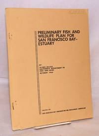 image of Preliminary fish and wildlife plan for San Francisco bay - estuary, October 1966