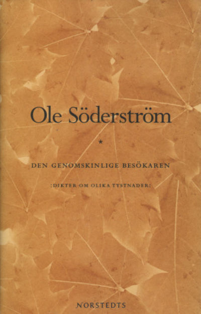 DEN GENOMSKINLIGE BESÖKAREN. Dikter om olika…