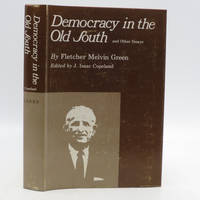 cover of Democracy In the Old South & Other Essays (Ed. by J. Isaac Copeland)