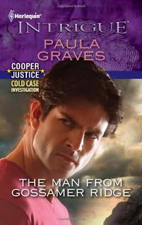 The Man from Gossamer Ridge (Harlequin Intrigue: Cooper Justice: Cold Case Investigation)