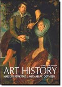 Art History (Fourth edition; Volume Two) by Marilyn; Cothren, Michael W. Stokstad - 2011-03-07