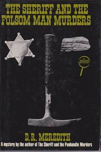 The Sheriff And The Folsom Man Murders
