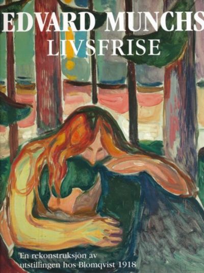 Edvard Munchs Livsfrise. En rekonstruksjon av…