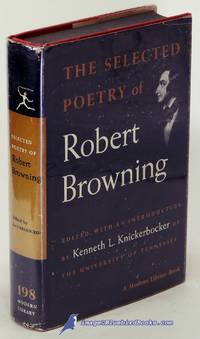 The Selected Poetry of Robert Browning (Modern Library #198.2) by BROWNING, Robert - [c.1962]