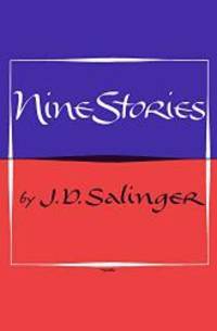 Nine Stories by J.D. Salinger - 2009-07-08