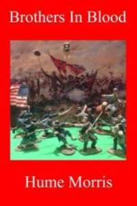 Brothers In Blood: Beta Theta Pi and The American College Fraternity Movement in the Cauldron of...