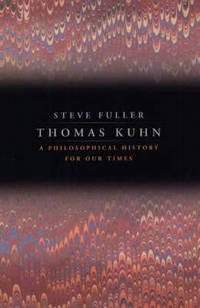 image of Thomas Kuhn: A Philosophical History for Our Times