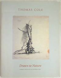 Thomas Cole: Drawn to Nature by Robinson, Christine T - 1993