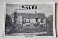 image of The Lost Houses of Wales: A Survey of Country houses in Wales Demolished Since c. 1900