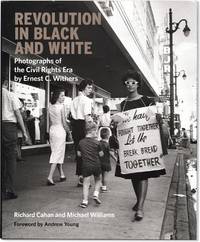 Revolution in Black and White: Photographs of the Civil Rights Era [Signed]