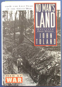 cover of No Man's Land: 1918 - The Last Year of the Great War (Men at War)