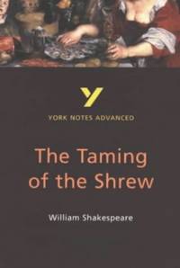 York Notes Advanced: The Taming of the Shrew by Rebecca Warren - Paperback - from World of Books Ltd (SKU: GOR003079183)