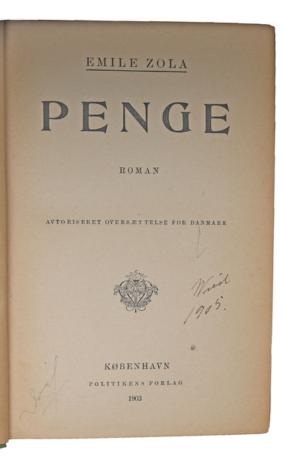 Penge. Roman. Avtoriseret Oversættelse for Danmark. - [GUSTAV WIEDS EKSEMPLAR.] (photo 2)