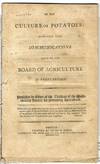 ON THE CULTURE OF POTATOES: EXTRACTED FROM COMMUNICATIONS MADE TO THE BOARD OF AGRICULTURE IN GREAT-BRITAIN