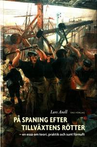 På spaning efter tillväxtens rötter. En essä om…