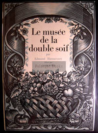 Le Musée de la Double Soif by Edmond Haraucourt - Paperback - Limited - 1925 - from Pelargos Bookstore, MBS (SKU: 80)