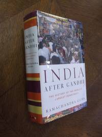 India After Gandhi: The History of the World's Largest Democracy