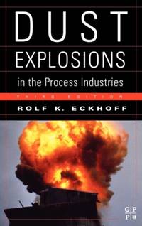 Dust Explosion Handbook: Identification, Assessment and Control of Dust Hazards