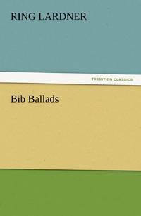 Bib Ballads