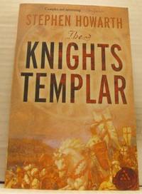 The knights templar. The essential history.