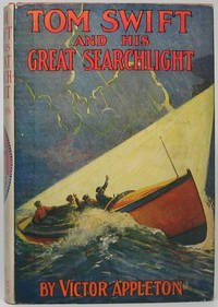 Tom Swift and His Great Searchlight by APPLETON, Victor - n.y.