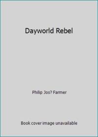 cover of Dayworld Rebel