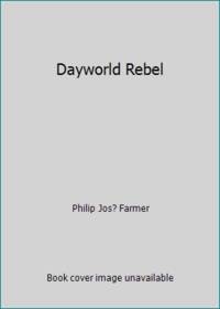 Dayworld Rebel