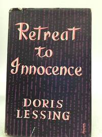 Retreat to Innocence by Doris Lessing - Hardcover - 1956 - from World of Rare Books (SKU: 1601923102EWY)