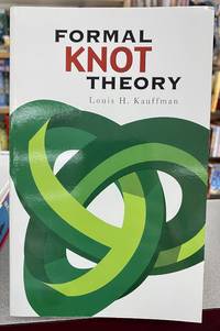 Formal Knot Theory (Dover Books on Mathematics)