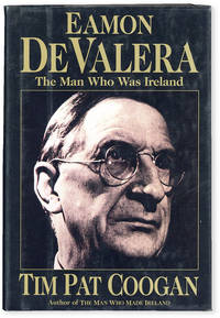 image of Eamon de Valera: the Man Who Was Ireland
