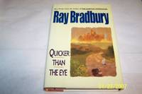 Quicker Than the Eye by Ray Bradbury - 1996