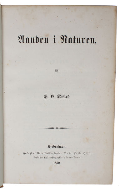 Aanden i Naturen. 2 bd. (The Spirit in Nature. 2 Volumes). - [PRESENTATION COPY OF HIS MAIN WORK IN NATURAL PHILOSOPHY] (photo 2)