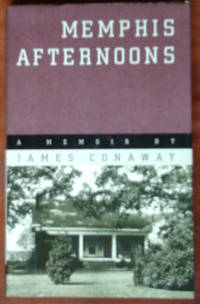 Memphis Afternoons by James Conaway - 1st - 1993 - from CANFORD BOOK CORRAL (SKU: 020807)